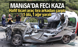 Hafif ticari araç tıra arkadan çarptı: 1 ölü, 1 ağır yaralı