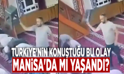 Türkiye'nin konuştuğu bu olay Manisa'da mı yaşandı?