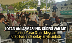 Lozan anlaşmasının süresi var mı? Kitap Fuarında açıklandı