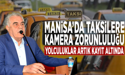 Manisa’da taksilere kamera zorunluluğu: Yolculuklar artık kayıt altında