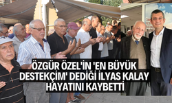 Özgür Özel'in 'En büyük destekçim' dediği emekli öğretmen İlyas Kalay hayatını kaybetti