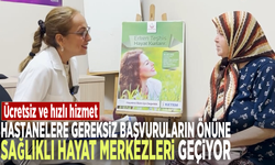 Ücretsiz ve hızlı hizmet: Hastanelere gereksiz başvuruların önüne Sağlıklı Hayat Merkezleri geçiyor