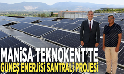 Manisa Teknokent’te Güneş Enerjisi Santrali Projesi