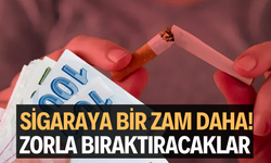 Sigaraya bir zam daha!