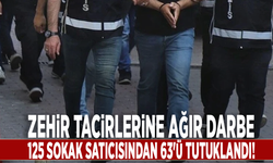 Zehir tacirlerine ağır darbe: 125 sokak satıcısından 63'ü tutuklandı!