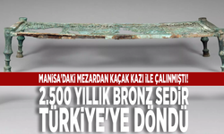 Manisa'daki mezardan kaçak kazı ile çalınmıştı: 2.500 yıllık bronz sedir Türkiye'ye döndü