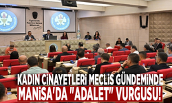 Kadın cinayetleri Meclis gündeminde: Manisa'da "adalet" vurgusu!