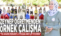 Zeynep öğretmenden örnek çalışma: “Tek amacımız merhametli ve vicdanlı bireyler yetiştirmek”