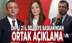 CHP'li 21 il belediye başkanından ortak açıklama