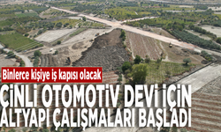 Binlerce kişiye iş kapısı olacak: Çinli otomotiv devi için altyapı çalışmaları başladı