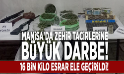 Manisa'da zehir tacirlerine büyük darbe! 16 bin kilo esrar ele geçirildi!