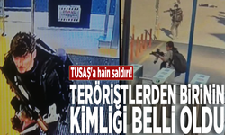 TUSAŞ'a hain saldırı! Teröristlerden birinin kimliği belli oldu