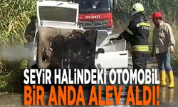 Seyir halindeki otomobil bir anda alev aldı!