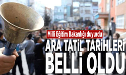 Milli Eğitim Bakanlığı duyurdu: Ara tatil tarihleri belli oldu