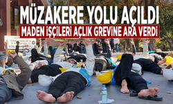 Müzakere yolu açıldı: Maden işçileri açlık grevine ara verdi