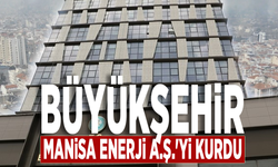 Büyükşehir, Manisa Enerji A.Ş.'yi kurdu