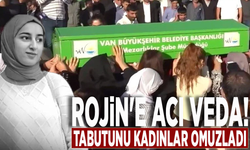 Rojin'e acı veda! Tabutunu kadınlar omuzladı