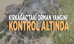 Kırkağaç'taki orman yangını kontrol altında