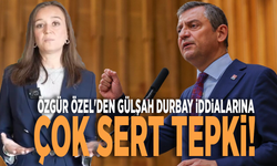 Özgür Özel'den Gülşah Durbay iddialarına çok sert tepki!