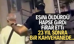 23 yıldır aranan eş katili yakalandı