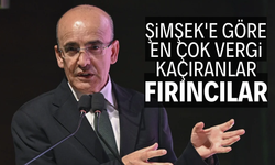 Şimşek'e göre en çok vergi kaçıranlar fırıncılar