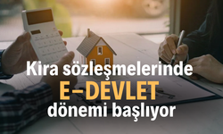 Kira sözleşmelerinde E-DEVLET dönemi başlıyor