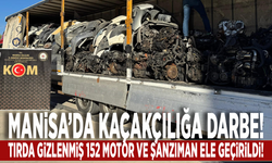 Manisa’da kaçakçılığa darbe: Tırda gizlenmiş 152 motor ve şanzıman ele geçirildi!