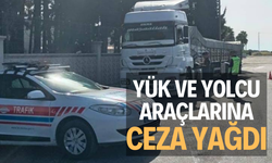 Yük ve yolcu araçlarına ceza yağdı