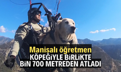 Manisalı öğretmen köpeğiyle birlikte bin 700 metreden atladı