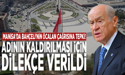 Manisa'da Bahçeli'nin Öcalan çağrısına tepki: Adının kaldırılması için dilekçe verildi