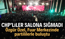 CHP’LİLER SALONA SIĞMADI