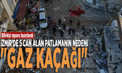 Bilirkişi raporu hazırlandı: İzmir’de 5 can alan patlamanın nedeni: "Gaz kaçağı"