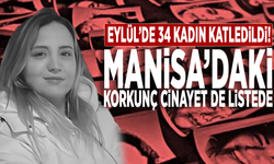 Eylül’de 34 kadın katledildi! Manisa’daki korkunç cinayet de listede