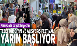 Manisa'da Tesettür Giyim ve Alışveriş Festivali yarın kapılarını açıyor