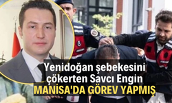 Yenidoğan şebekesini çökerten Savcı Engin, Manisa'da görev yapmış