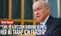 Devlet Bahçeli: "Türk ve Kürtlerin birbirini sevmesi her iki taraf için farzdır"