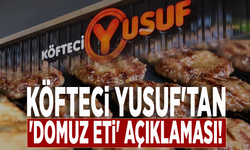 Köfteci Yusuf'tan 'domuz eti' açıklaması!