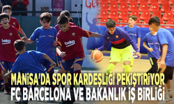 Manisa'da spor kardeşliği pekiştiriyor: FC Barcelona ve Bakanlık iş birliği