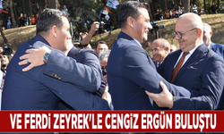 Ve Ferdi Zeyrek'le  Cengiz Ergün buluştu