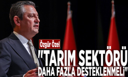 Özgür Özel: "Tarım sektörü daha fazla desteklenmeli"