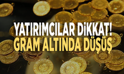 Yatırımcılar dikkat! Gram altında düşüş