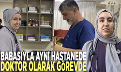 Babasıyla aynı hastanede doktor olarak görevde