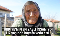 Arzu nine, 117 yıllık ömrüne veda etti