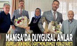 Manisa'da duygusal anlar: Uğurelli'den emekli öğretmenlerimize vefa ziyareti