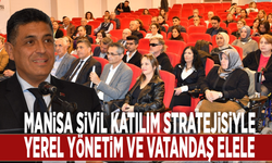 Manisa sivil katılım stratejisiyle yerel yönetim ve vatandaş elele