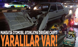 Manisa'da otomobil aydınlatma direğine çarptı: Yaralılar var!