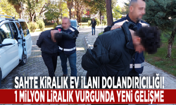 Sahte kiralık ev ilanı dolandırıcılığı: 1 milyon liralık vurgunda yeni gelişme!