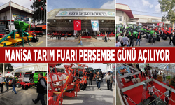 Manisa Tarım Fuarı Perşembe günü kapılarını açıyor