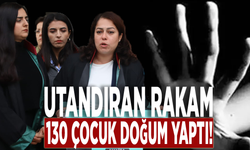 Utandıran rakam: 130 çocuk doğum yaptı!