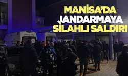 Manisa'da jandarmaya silahlı saldırı: 1 yaralı